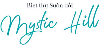 Tên gọi tiếng Anh của biệt thự Sườn đồi Mystic Hill - The Eden Bay
